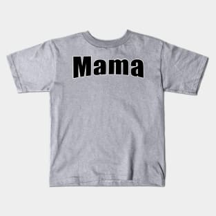 For the mommas Kids T-Shirt